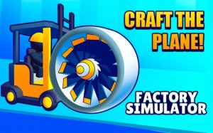 Craft the Plane! Factory Simulator Game - Ludoryx free online game
