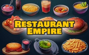 Restaurant Empire: Food Tycoon Simulator Game - Ludoryx free online game